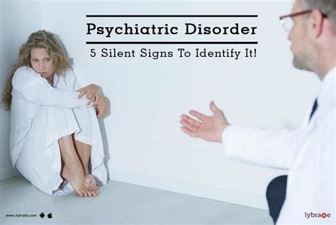Psychiatric Disorder Silent Signs To Identify It By Dr Sudhir Hebbar Lybrate