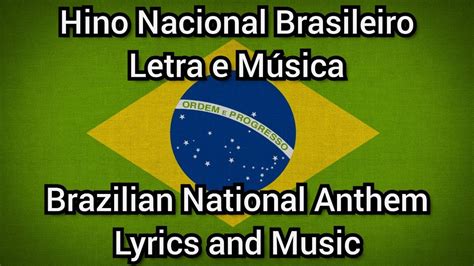 Hino Nacional Brasileiro Brazilian National Anthem Hino Do Brasil