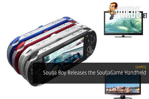 Soulja Boy Releases The Souljagame Handheld A Rip Off Of The Ps Vita