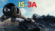 IS-3A: The Boss - World of Tanks - YouTube