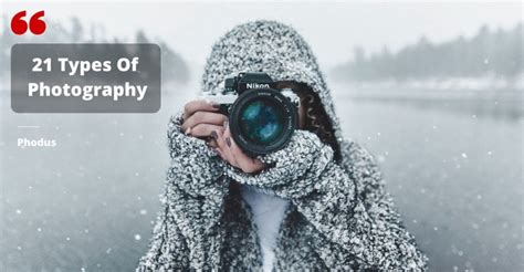 21 Types Of Photography You Should Know 2023 Phodus