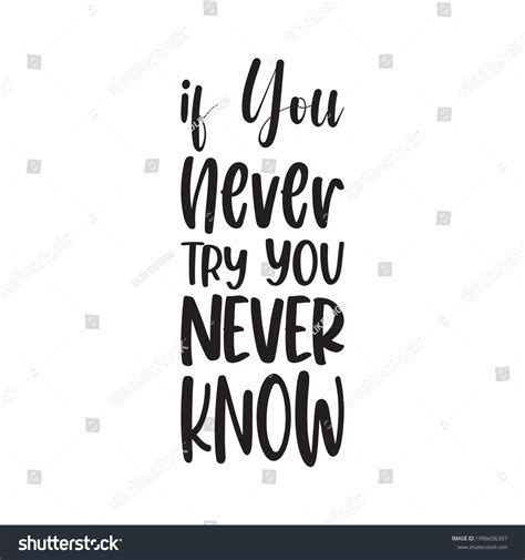 you never try you never know stock vector royalty free 1996606397 shutterstock