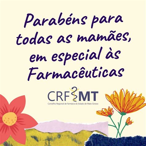 Mensagem Do Crf Mt às Farmacêuticas Pelo Dia Das Mães Crf Mt
