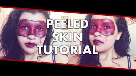 Peeled Skin Tutorial ♡ Special Effects Gore Youtube