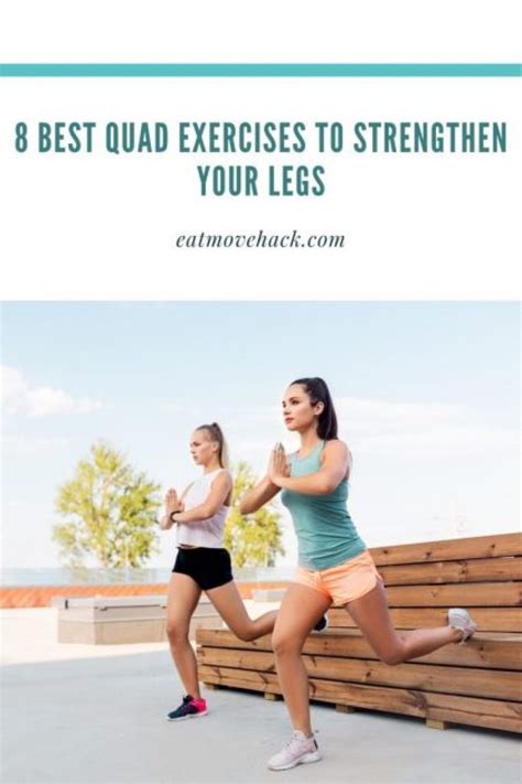8 Best Quad Exercises To Strengthen Your Legs Eatmovehack
