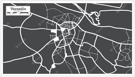 Premium Vector Varazdin Croatia City Map In Black And White Color In