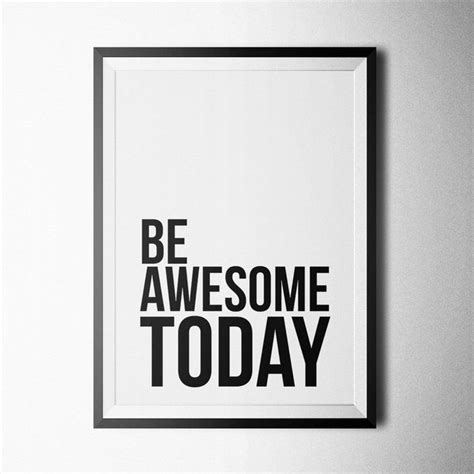 Be Awesome Today Print Online Shopping Quotes Shop Small Quotes