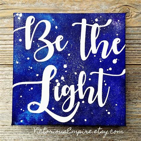 Be The Light Canvas Painting 6x6 Motivational Quote Galaxy Stars