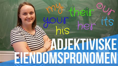 my your our adjektiviske eiendomspronomen youtube