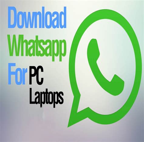 Download And Install Whatsapp For Pc Watergeser