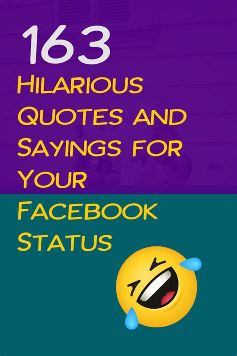 163 Hilarious Quotes And Sayings For Your Facebook Status Shayne Fun