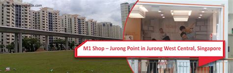 M1 Shop Jurong Point In Jurong West Central Singapore Your