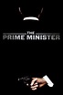 The Prime Minister (2016) — The Movie Database (TMDB)