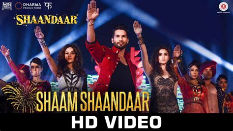 Shaam Shaandaar Video Song From Shaandaar Alia and Shahid ...