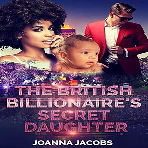 The British Billionaires Secret Daughter Audible Audio Edition