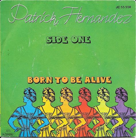 Patrick Hernandez Born To Be Alive 7 Single 1979 Aquarius Cbs