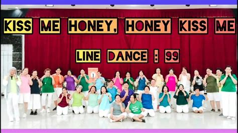Kiss Me Honey Honey Kiss Me Line Dance Chor Sonja Hemmes Usa Demo By Ld 99 Youtube