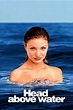 Head Above Water (1996) - Posters — The Movie Database (TMDB)