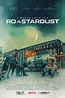 Ro & the Stardust (Film, 2022) — CinéSérie