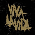 Viva la Vida - Coldplay — Listen and discover music at Last.fm