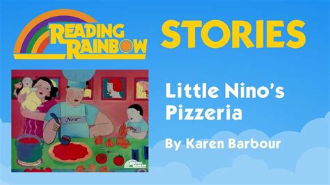 Little Ninos Pizzeria Reading Rainbow Stories Pbs Learningmedia