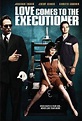 Love Comes To The Executioner (2006) - FilmAffinity