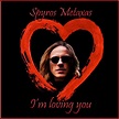 I'm Loving You - Album by Spyros Metaxas | Spotify