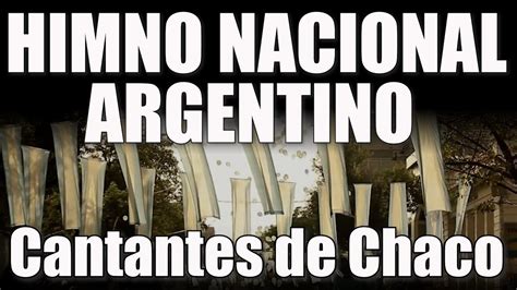 Oid Mortales 🇦🇷 Himno Nacional Argentino 🎼por Cantantes De Chaco