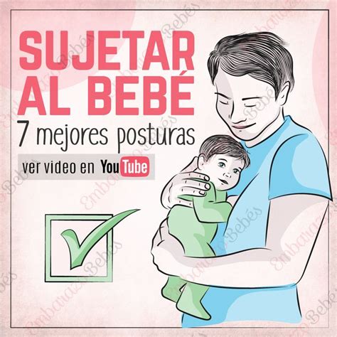 CÓmo Sujetar A Un BebÉ 7 Posturas Seguras Bebe 7 Meses Bebe