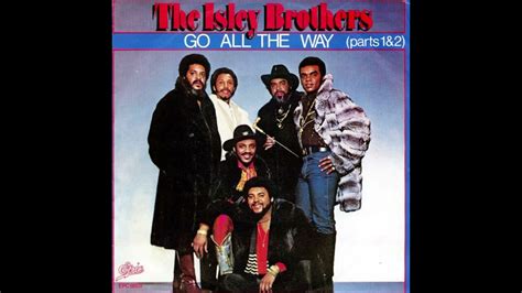 the isley brothers go all the way [1980] youtube