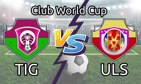 TIG Vs ULS Live Score Club World Cup Tigres UANL Vs Ulsan Hyundai