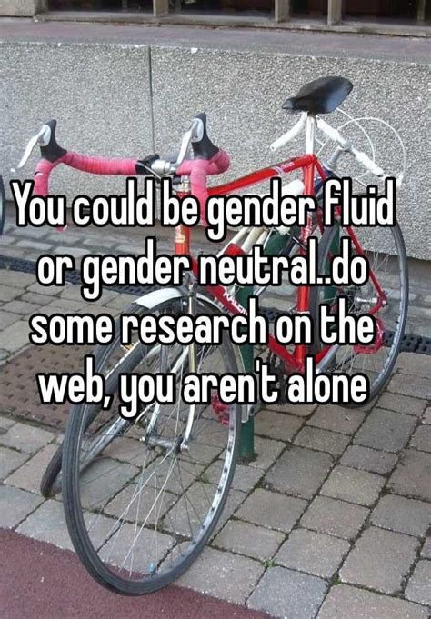 You Could Be Gender Fluid Or Gender Neutraldo Some Research On The
