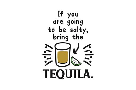If You Are Going To Be Salty Bring The Tequila Svg Cut File By