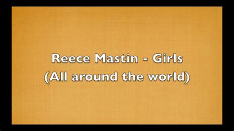 Reece Mastin Girls All Around The World Lyrics Youtube