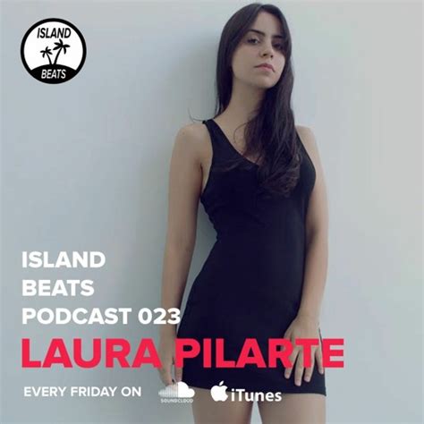 Stream Island Podcast 023 Laura Pilarte Dominican Republic By Island Beats Listen Online