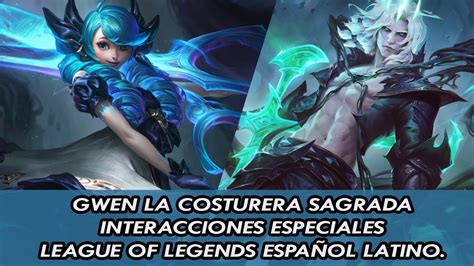 Gwen La Costurera Sagrada Interacciones Especiales EspaÑol Latino Pbe