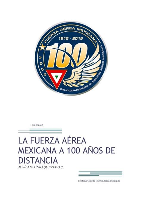 La Fuerza Aérea Mexicana A 100 Años