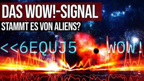 Das Wow Signal Stammt Es Von Aliens Youtube