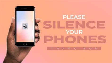 A Hand Holding An Iphone With The Text Please Silence Your Phones Thank You