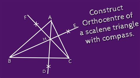 How To Construct Orthocentre Of A Scalene Triangle With Compass Shsirclasses Youtube