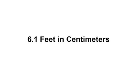 6 Feet In Cm How To Convert 6 Feetft In Centimeterscm Youtube