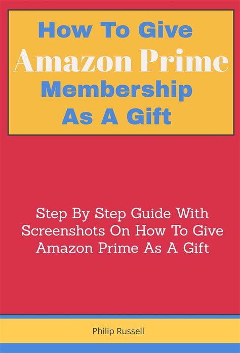 How To Give Amazon Prime Membership As A T Step By Step Guide With