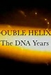 Double Helix: The DNA Years (TV Movie 2004) - IMDb