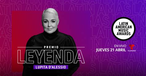 Latin AMAs 2022 Lupita D Alessio recibirá el Premio Leyenda