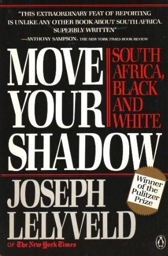 Move Your Shadow South Africa Black And White Lelyveld Joseph