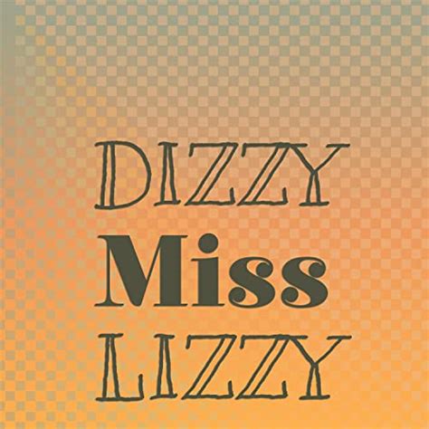 Dizzy Miss Lizzy By Various On Amazon Music Unlimited
