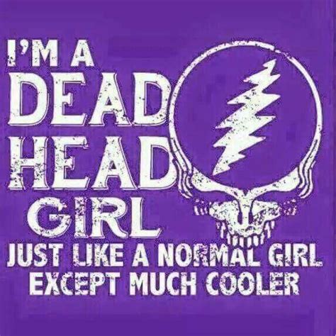Sep 18, 2017 · the best part about reading romances is the ability to have a collection of sweet words that you can keep close to your heart. Deadhead girl | Grateful dead quotes, Dead quote, Dead head