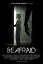 Be Afraid (film) - Réalisateurs, Acteurs, Actualités