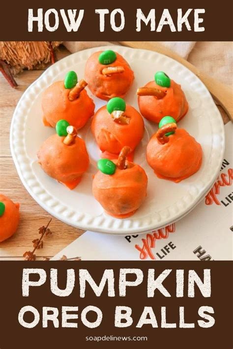 Pumpkin Oreo Balls No Bake Fall Treats With Printable T Tags