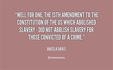Quotes About The 13th Amendment Quotesgram